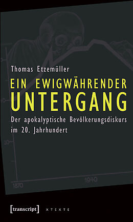 Kartonierter Einband Ein ewigwährender Untergang von Thomas Etzemüller
