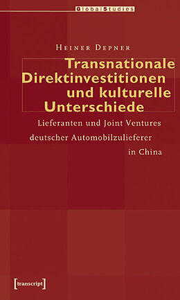 Kartonierter Einband Transnationale Direktinvestitionen und kulturelle Unterschiede von Heiner Depner