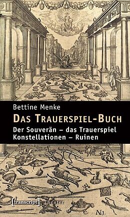 Kartonierter Einband Das Trauerspiel-Buch von Bettine Menke