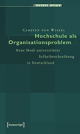 Kartonierter Einband Hochschule als Organisationsproblem von Carsten von Wissel