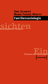 Paperback Familiensoziologie von Uwe Schmidt, Marie-Theres Moritz