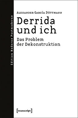 Kartonierter Einband Derrida und ich von Alexander García Düttmann