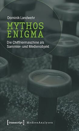 Kartonierter Einband Mythos Enigma von Dominik Landwehr
