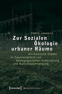Kartonierter Einband Zur Sozialen Ökologie urbaner Räume von Cedric Janowicz