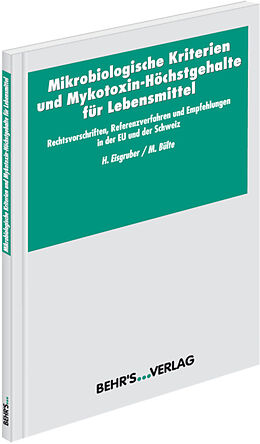 Kartonierter Einband Mikrobiologische Kriterien und Mykotoxin-Höchstgehalte für Lebensmittel von 