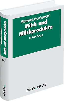 Fester Einband Mikrobiologie der Lebensmittel: Milch und Milchprodukte von 