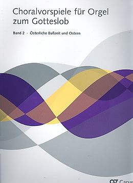  Notenblätter Choralvorspiele zum Gotteslob Band 2 - österliche Busszeit und Ostern