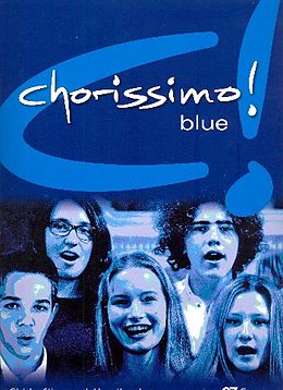 Kartonierter Einband chorissimo! blue. Schulchorbuch für gleiche Stimmen von 