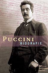 Kartonierter Einband Giacomo Puccini. Biographie von Dieter Schickling