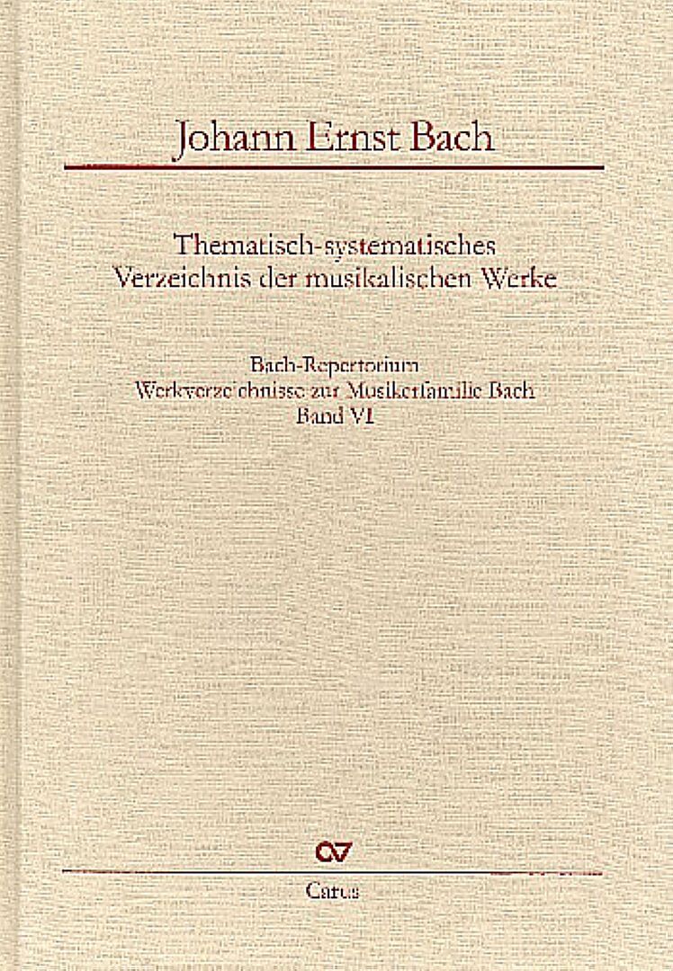 Bach-Repertorium 6: Johann Ernst Bach