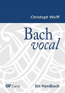 E-Book (epub) Bach vocal von Christoph Wolff