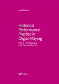 E-Book (pdf) Historical Performance Practice in Organ Playing (without music book) von Jon Laukvik