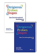 Kartonierter Einband (Kt) Dirigieren  Proben  Singen. Das Chorleitungsbuch von Anne Kohler Kohler, Klaus Brecht, Jan Schumacher