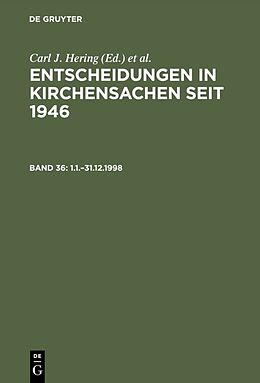 Fester Einband Entscheidungen in Kirchensachen seit 1946 / 1.1.31.12.1998 von Carl J Hering, Hubert Lentz