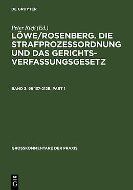 Fester Einband Löwe/Rosenberg. Die Strafprozeßordnung und das Gerichtsverfassungsgesetz / §§ 137-212b von 