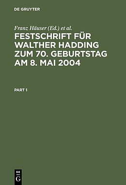 Fester Einband Festschrift für Walther Hadding zum 70. Geburtstag am 8. Mai 2004 von 