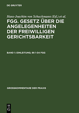 Fester Einband FGG. Gesetz über die Angelegenheiten der freiwilligen Gerichtsbarkeit / Einleitung; §§ 1-34 FGG von 