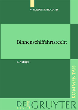 Fester Einband Binnenschiffahrtsrecht von Thor v. Waldstein, Hubert Holland