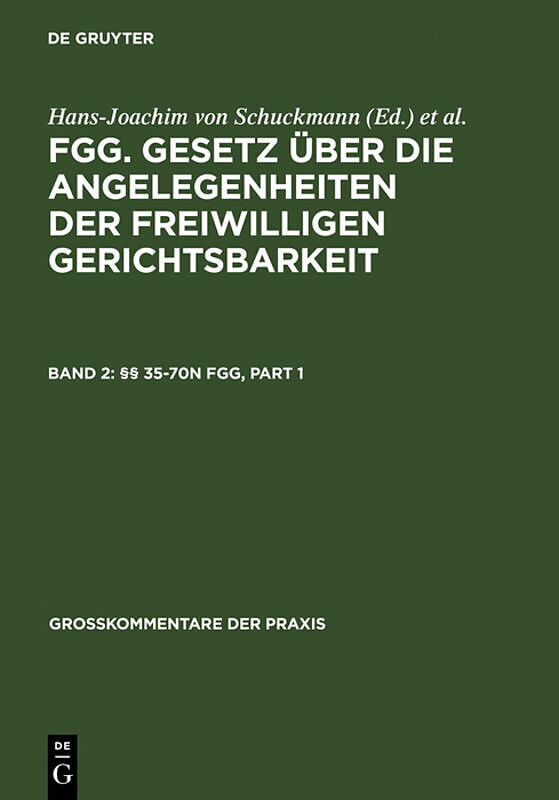 FGG. Gesetz über die Angelegenheiten der freiwilligen Gerichtsbarkeit / §§ 35-70n FGG