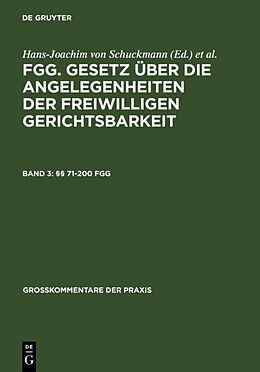 Fester Einband FGG. Gesetz über die Angelegenheiten der freiwilligen Gerichtsbarkeit / §§ 71-200 FGG von 