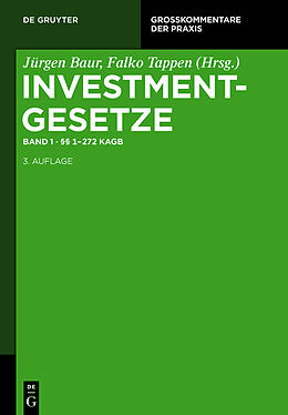 Fester Einband Investmentgesetze / §§ 1 - 272 KAGB von Jürgen Baur