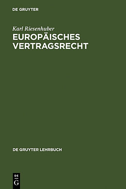 Fester Einband Europäisches Vertragsrecht von Karl Riesenhuber