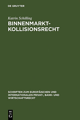 Fester Einband Binnenmarktkollisionsrecht von Katrin Schilling