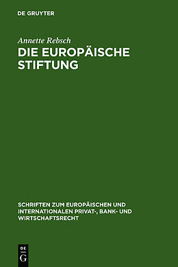 Fester Einband Die Europäische Stiftung von Annette Rebsch