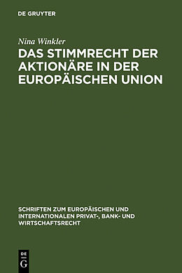 Fester Einband Das Stimmrecht der Aktionäre in der Europäischen Union von Nina Winkler