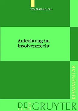 PDF Anfechtung im Insolvenzrecht von Wolfram Henckel