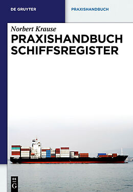 Fester Einband Praxishandbuch Schiffsregister von Norbert Krause