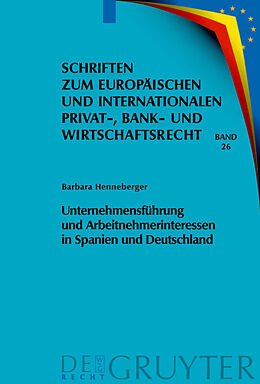 E-Book (pdf) Unternehmensführung und Arbeitnehmerinteressen in Spanien und Deutschland von Barbara Henneberger