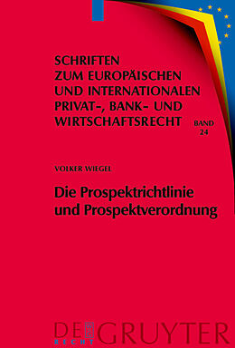 E-Book (pdf) Die Prospektrichtlinie und Prospektverordnung von Volker Wiegel