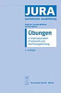 E-Book (pdf) Übungen in Internationalem Privatrecht und Rechtsvergleichung von Dagmar Coester-Waltjen, Gerald Mäsch