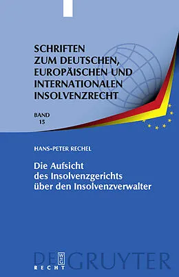 E-Book (pdf) Die Aufsicht des Insolvenzgerichts über den Insolvenzverwalter von Hans-Peter Rechel