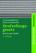 E-Book (pdf) Strafvollzugsgesetz von Hans-Dieter Schwind, Alexander Böhm, Jörg-Martin Jehle
