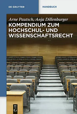 E-Book (pdf) Kompendium zum Hochschul- und Wissenschaftsrecht von Arne Pautsch, Anja Dillenburger