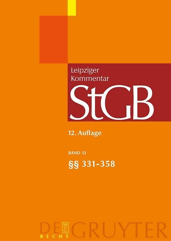 Strafgesetzbuch. Leipziger Kommentar / §§ 331-358