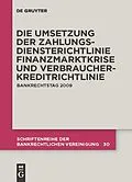 E-Book (pdf) Die zivilrechtliche Umsetzung der Zahlungsdiensterichtlinie von Thomas Schürmann, Wulf Hartmann, Arne Wittig