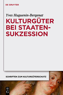 E-Book (pdf) Kulturgüter bei Staatensukzession von Yves Huguenin-Bergenat