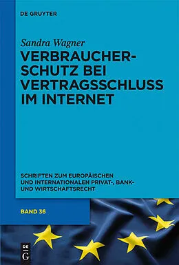 PDF Verbraucherschutz bei Vertragsschluss im Internet von Sandra Vivian Wagner