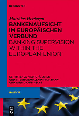 Fester Einband Bankenaufsicht im Europäischen Verbund von Matthias Herdegen
