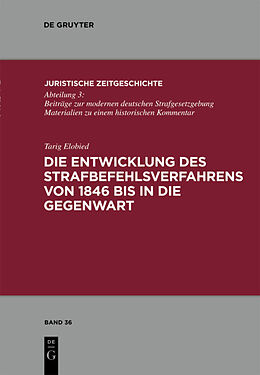 E-Book (pdf) Die Entwicklung des Strafbefehlsverfahrens von 1846 bis in die Gegenwart von Tarig Elobied