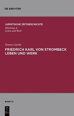 E-Book (pdf) Friedrich Karl von Strombeck Leben und Werk von Tamara Cipolla