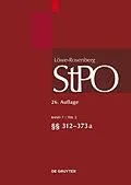 PDF Löwe/Rosenberg. Die Strafprozeßordnung und das Gerichtsverfassungsgesetz / §§ 312-373a von 