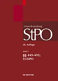 E-Book (pdf) Löwe/Rosenberg. Die Strafprozeßordnung und das Gerichtsverfassungsgesetz / §§ 449-495; EGStPO von Volker Erb, Robert Esser, Ulrich Franke