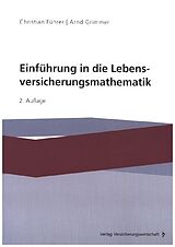 Kartonierter Einband Einführung in die Lebensversicherungsmathematik von Christian Führer, Arnd Grimmer
