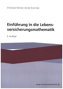 Kartonierter Einband Einführung in die Lebensversicherungsmathematik von Christian Führer, Arnd Grimmer