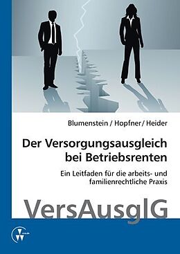Fachbuch Der Versorgungsausgleich bei Betriebsrenten von Sebastian Hopfner, Meike Blumenstein, Benjamin Heider