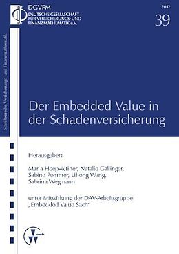 Kartonierter Einband Der Embedded Value in der Schadenversicherung von Maria Heep-Altiner, Natalie Gallinger, Sabine Pommer
